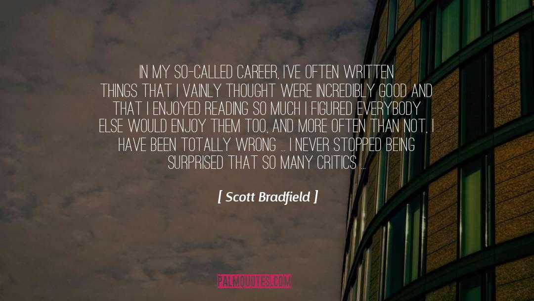 Couple quotes by Scott Bradfield