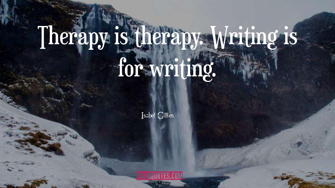 Couple Therapy quotes by Isabel Gillies