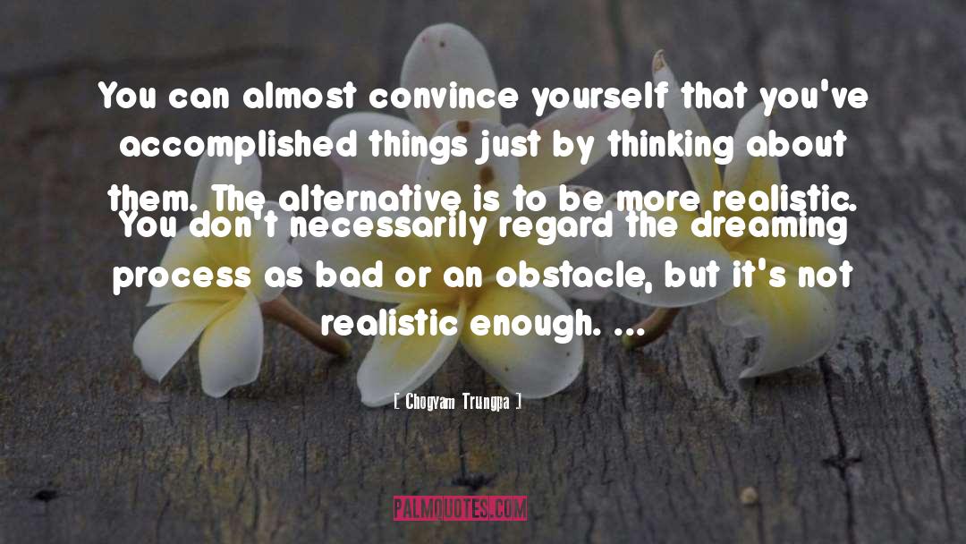 Couple Things quotes by Chogyam Trungpa