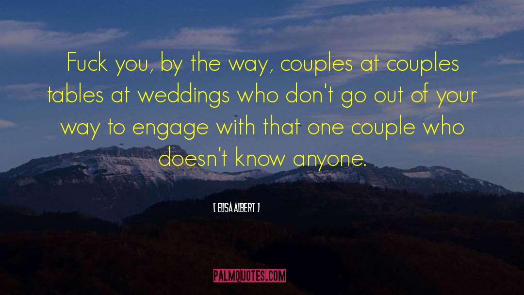 Couples Completing Each Other quotes by Elisa Albert