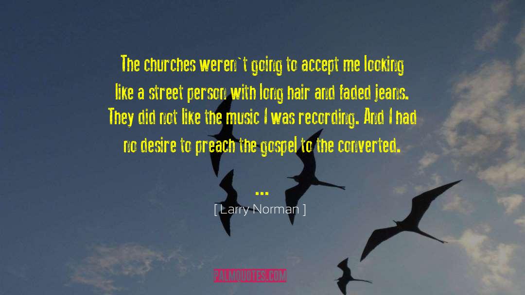 Couples Going To Church quotes by Larry Norman