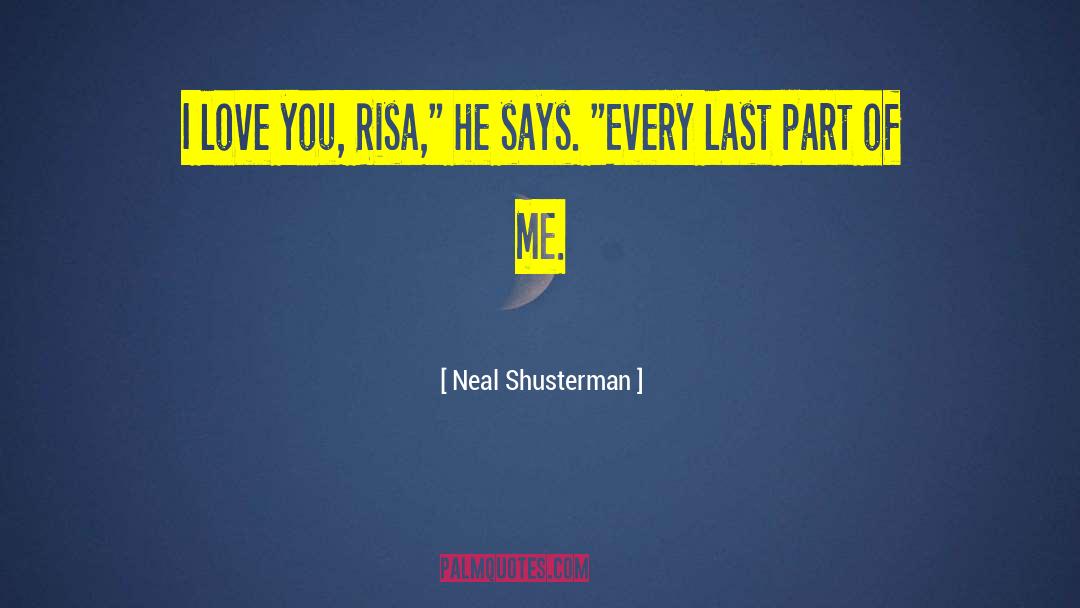 Couples Heartbreak quotes by Neal Shusterman