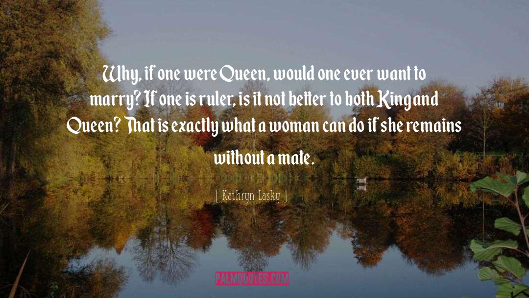 Couples King And Queen quotes by Kathryn Lasky