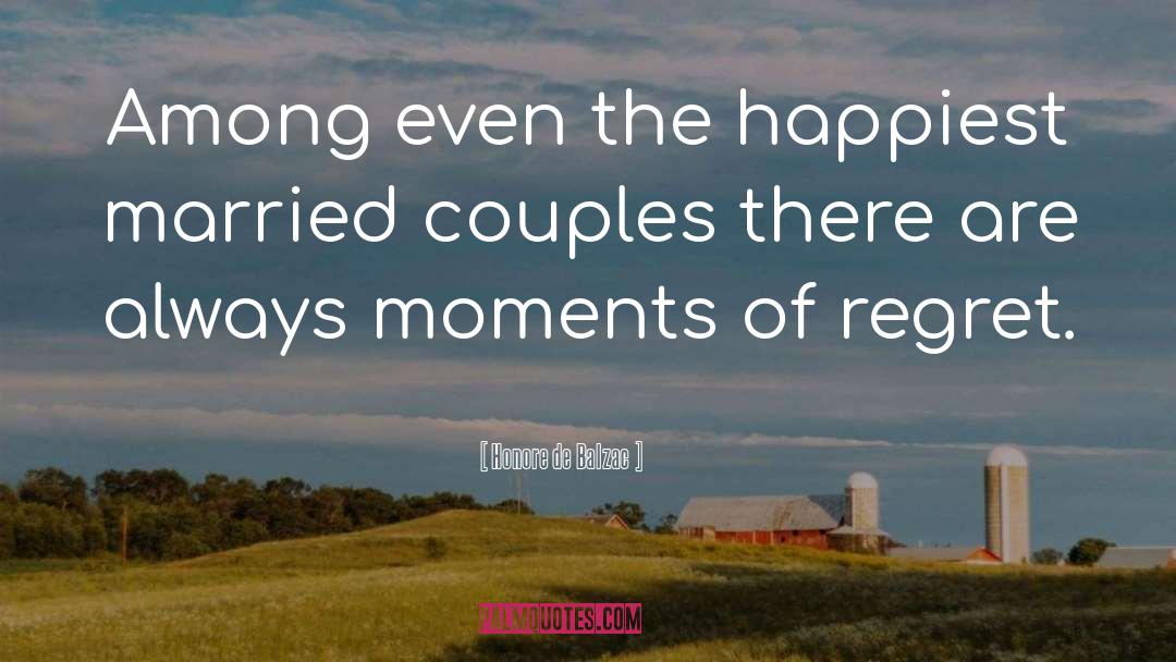 Couples quotes by Honore De Balzac