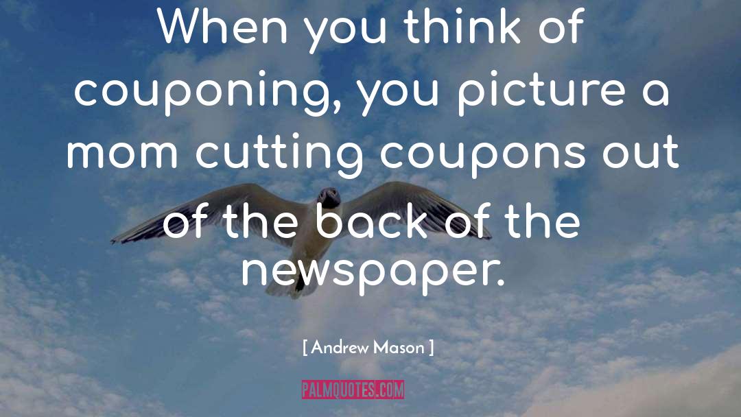 Couponing quotes by Andrew Mason