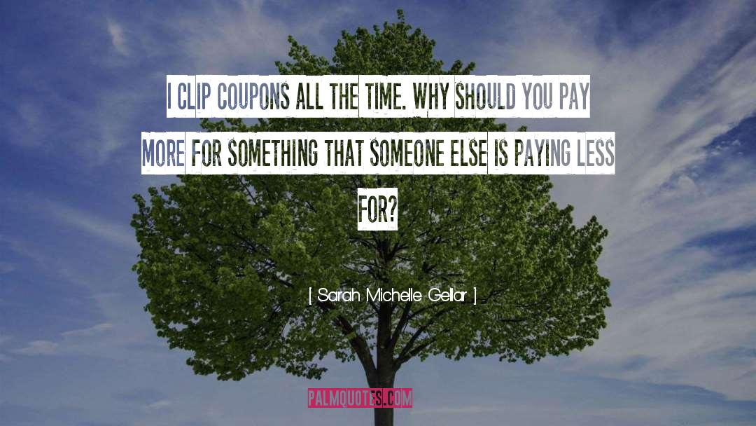 Coupons quotes by Sarah Michelle Gellar