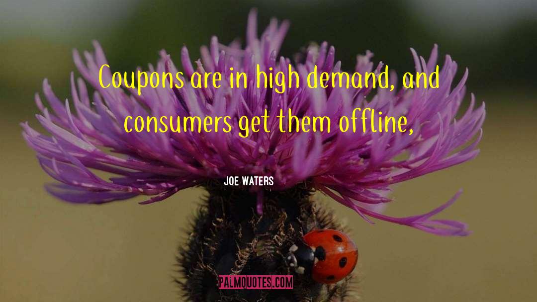 Coupons quotes by Joe Waters