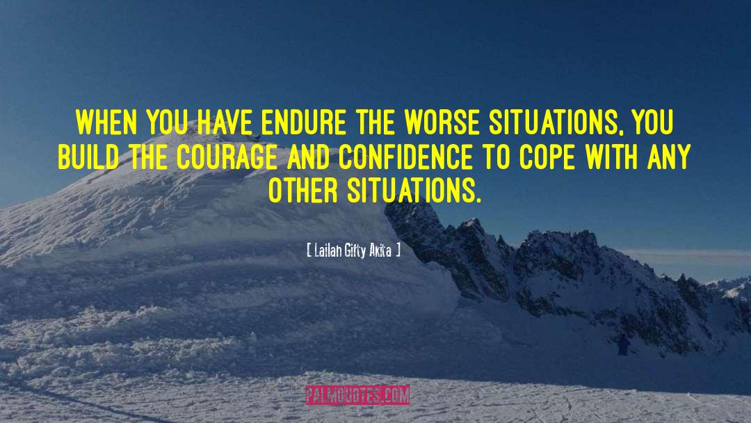 Courage And Confidence quotes by Lailah Gifty Akita