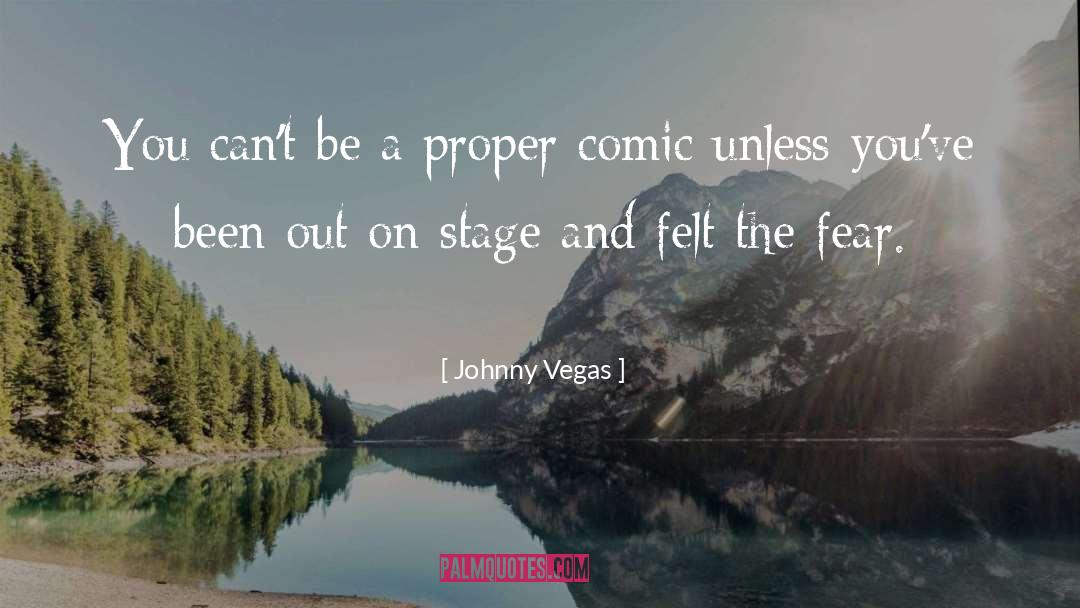 Courage And Fear quotes by Johnny Vegas