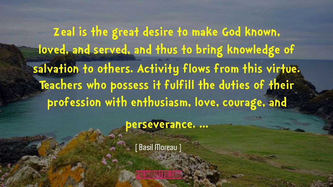 Courage And Perseverance quotes by Basil Moreau