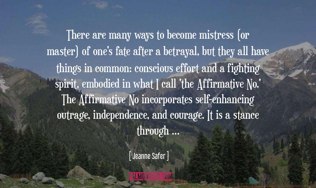 Courage Change Self Reflection quotes by Jeanne Safer
