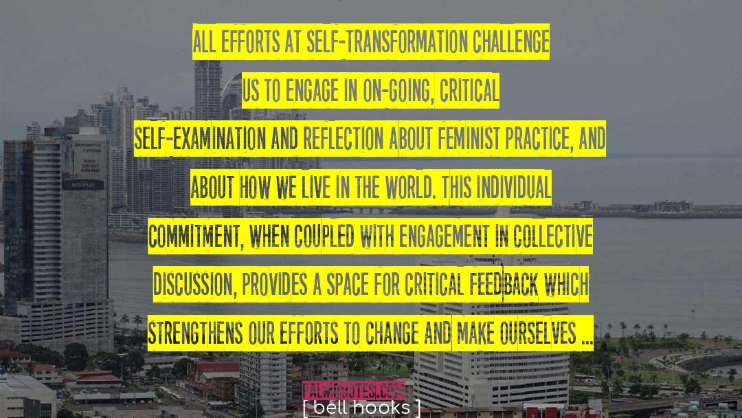 Courage Change Self Reflection quotes by Bell Hooks