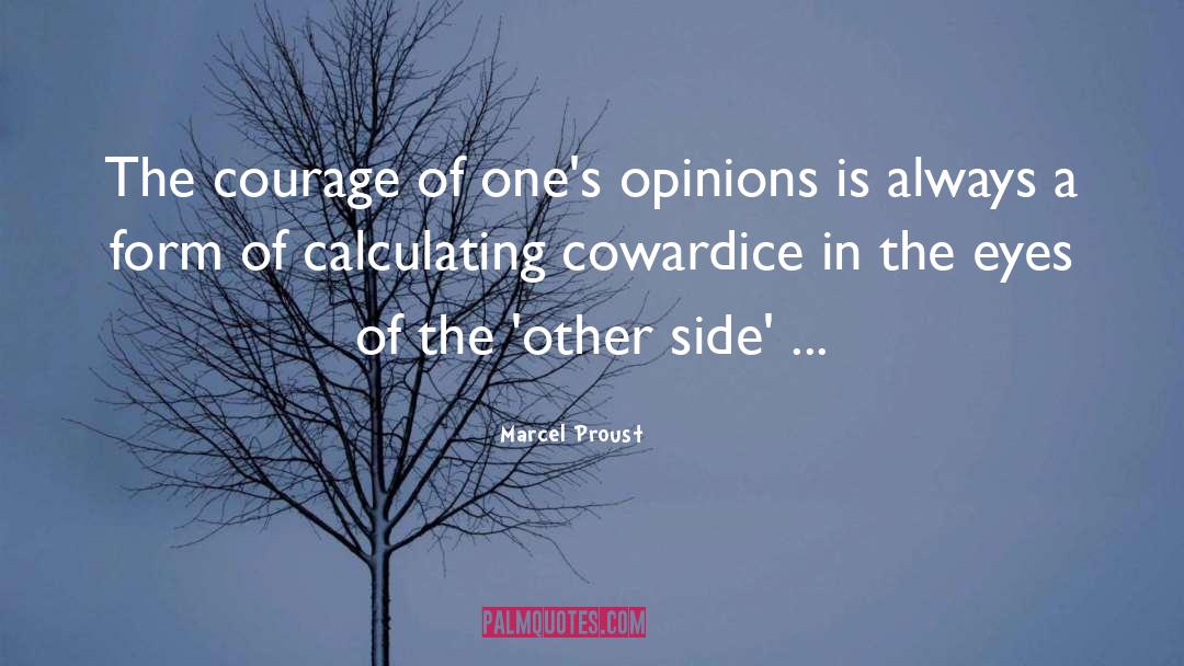 Courage Cowardice quotes by Marcel Proust