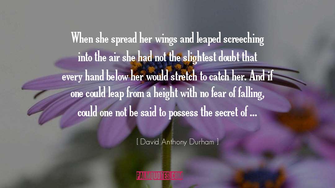 Courage Fate quotes by David Anthony Durham
