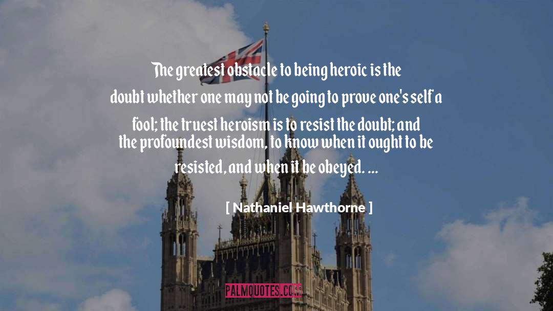 Courage Fate quotes by Nathaniel Hawthorne