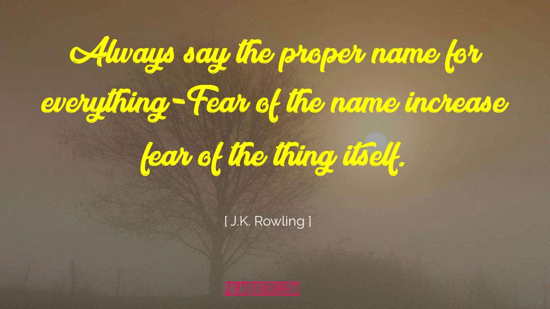Courage Fear Inspirational quotes by J.K. Rowling