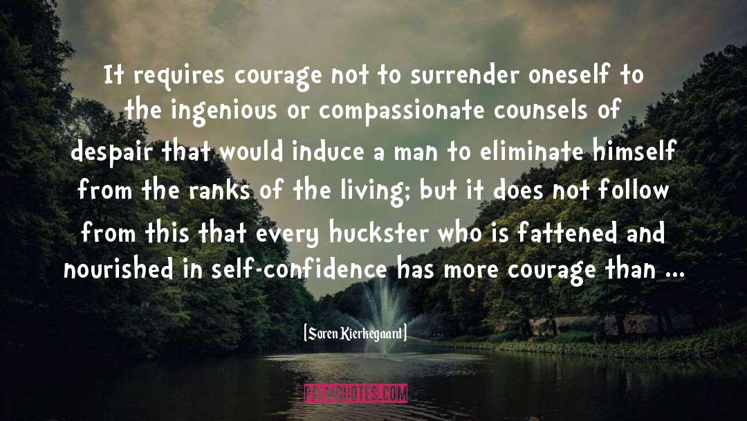 Courage In The Kite Runner quotes by Soren Kierkegaard