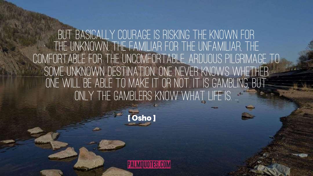 Courage quotes by Osho
