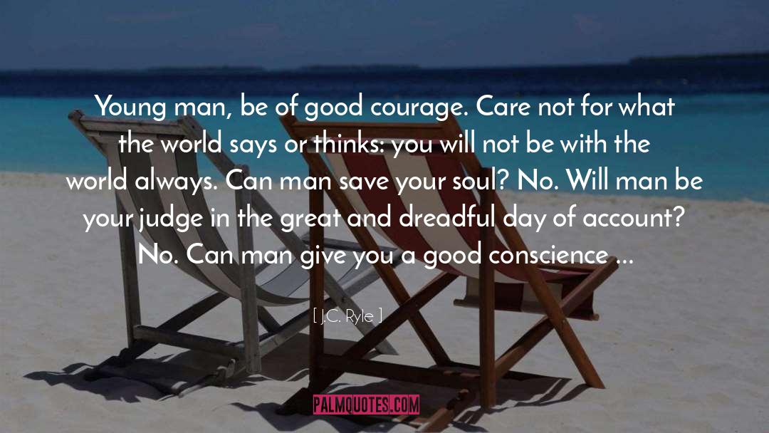 Courage quotes by J.C. Ryle