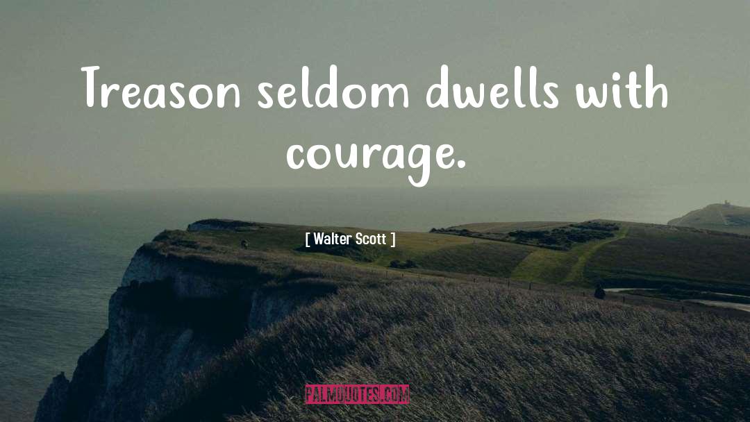 Courage quotes by Walter Scott