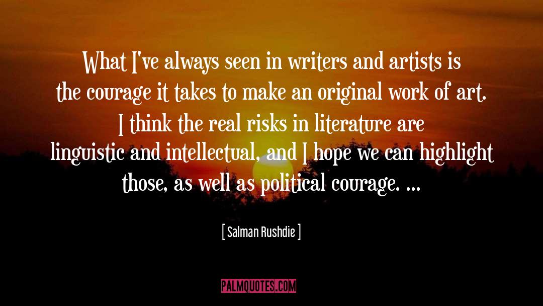 Courage quotes by Salman Rushdie