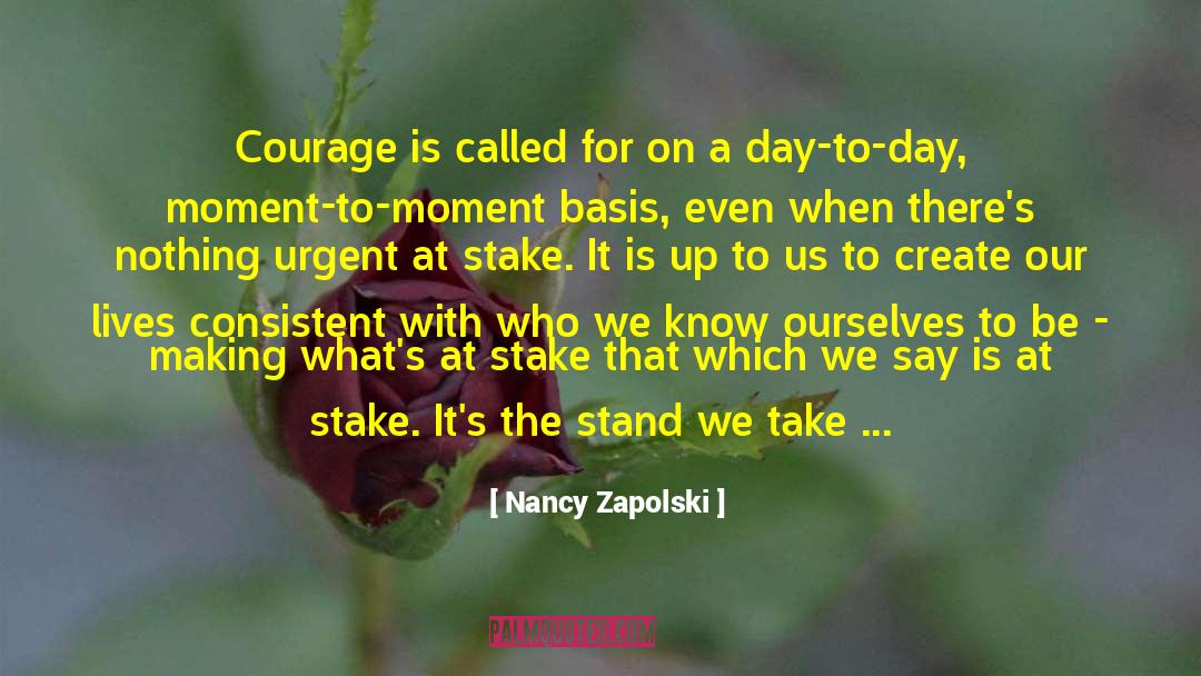 Courage To Act On Dreams quotes by Nancy Zapolski