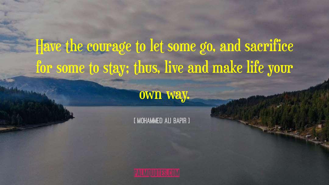Courage To Be Oneself quotes by Mohammed Ali Bapir