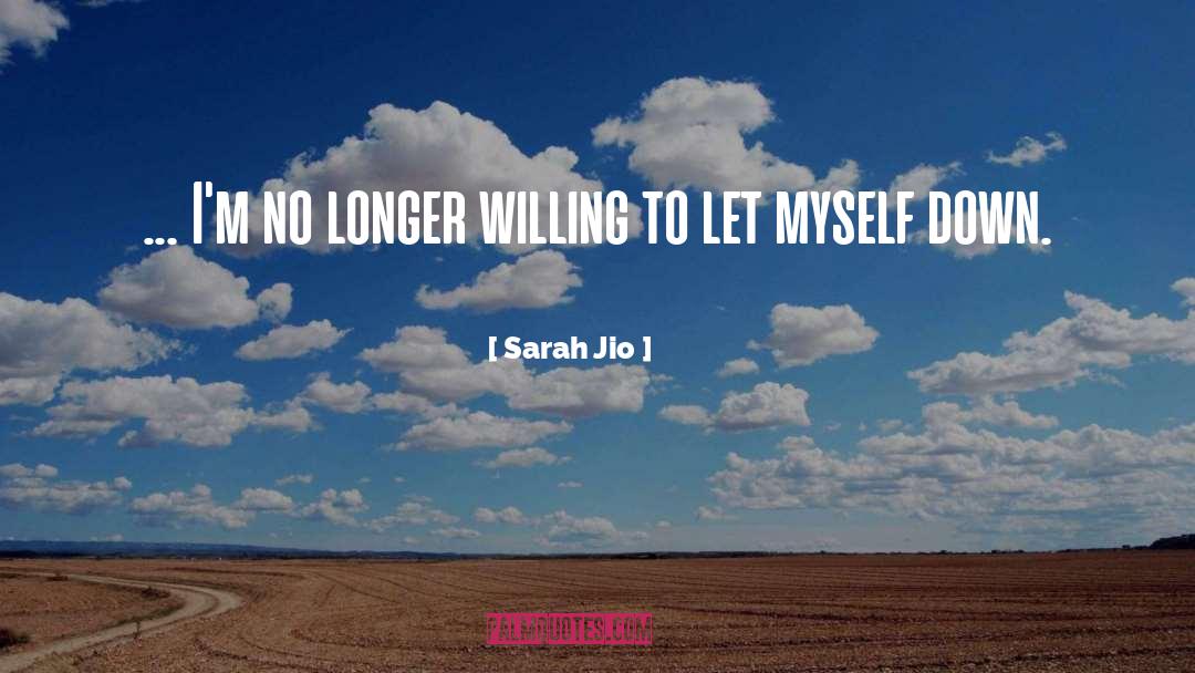 Courage To Be Oneself quotes by Sarah Jio