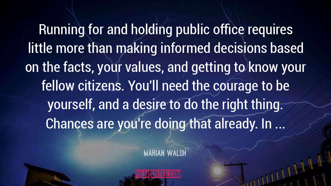 Courage To Be quotes by Marian Walsh