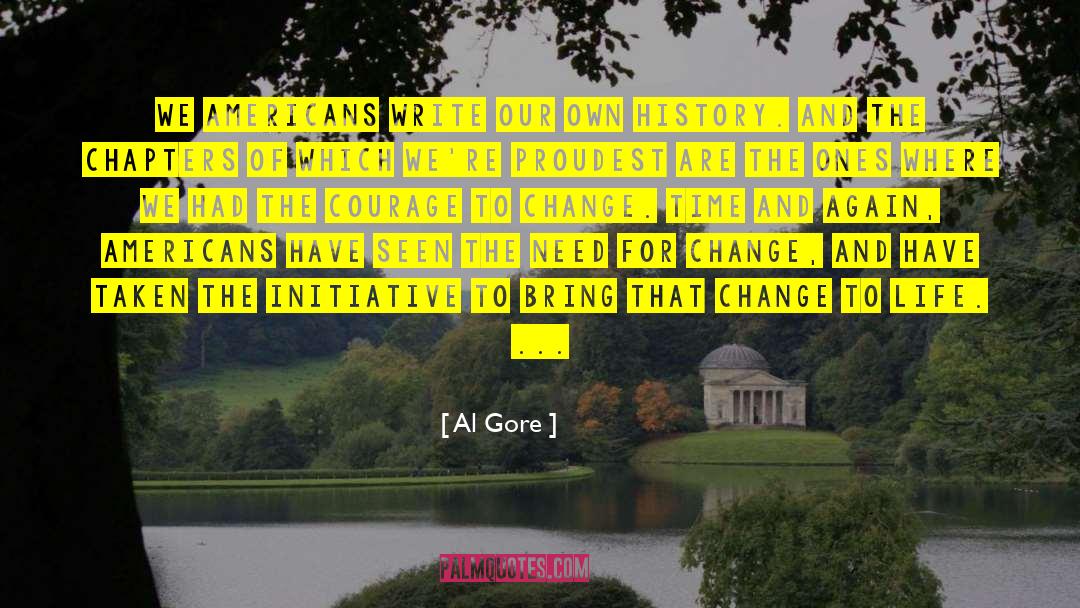 Courage To Change quotes by Al Gore