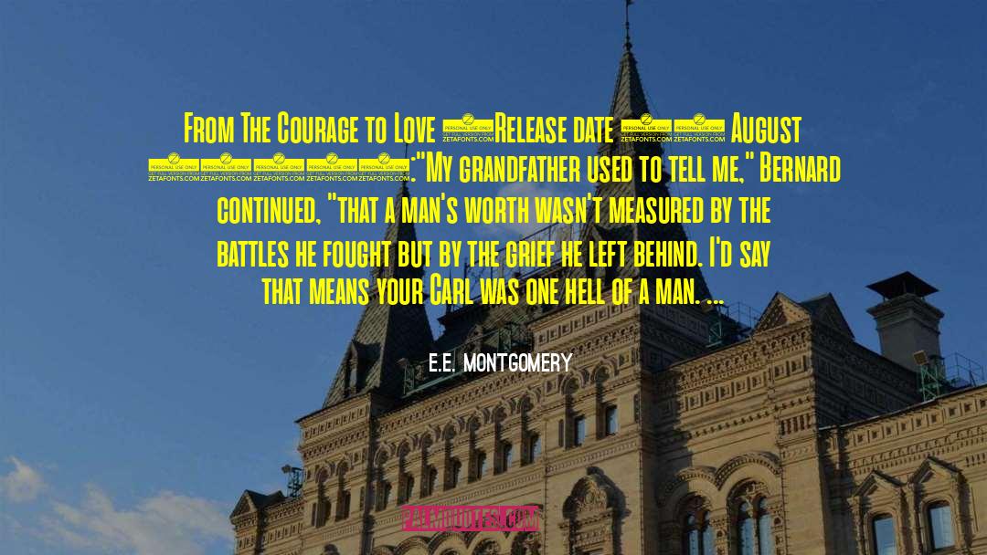 Courage To Love quotes by E.E. Montgomery