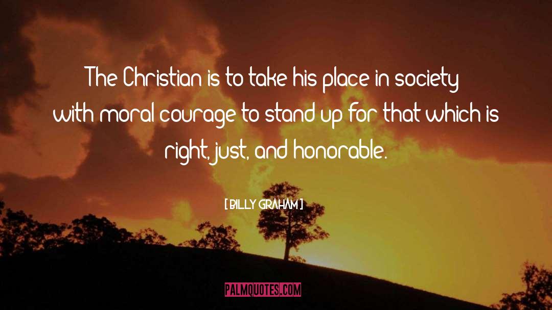 Courage To Stand Up quotes by Billy Graham