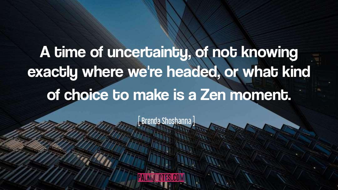 Courageous Choices quotes by Brenda Shoshanna