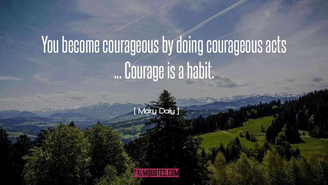 Courageous Choices quotes by Mary Daly
