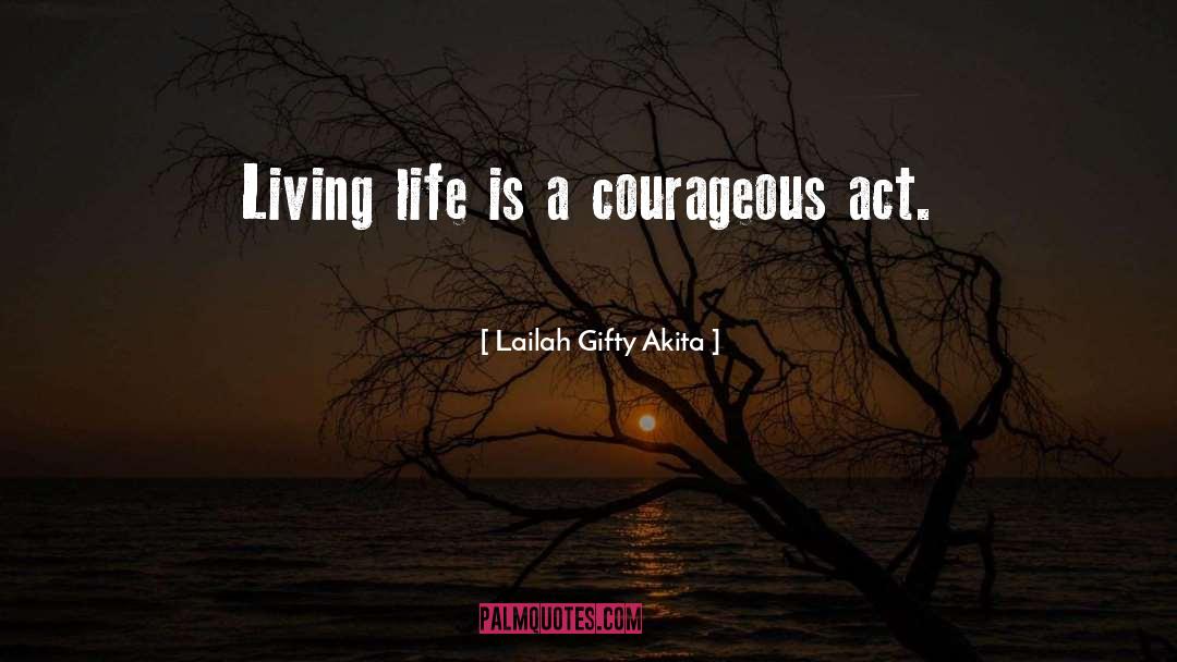 Courageous Mindsets quotes by Lailah Gifty Akita