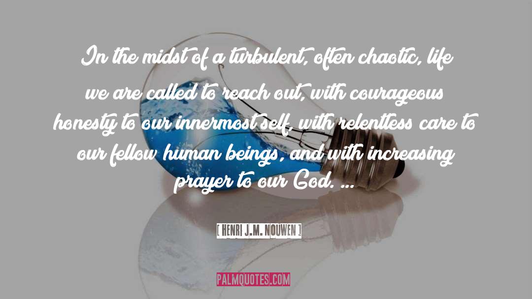 Courageous quotes by Henri J.M. Nouwen