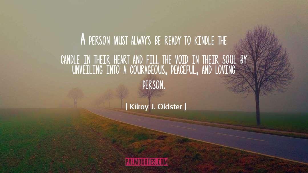 Courageous Survivor quotes by Kilroy J. Oldster