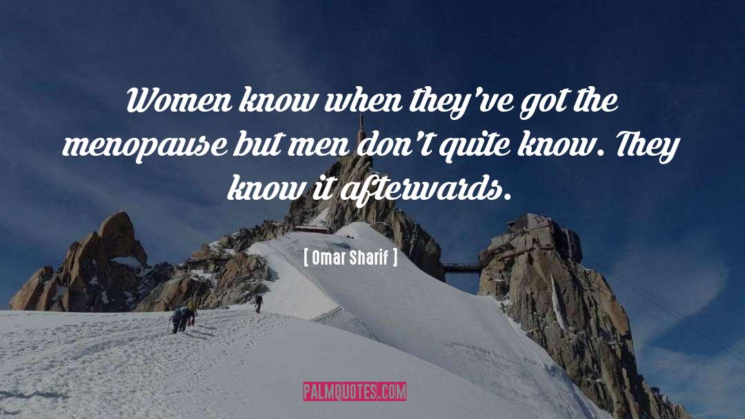 Courageous Women quotes by Omar Sharif