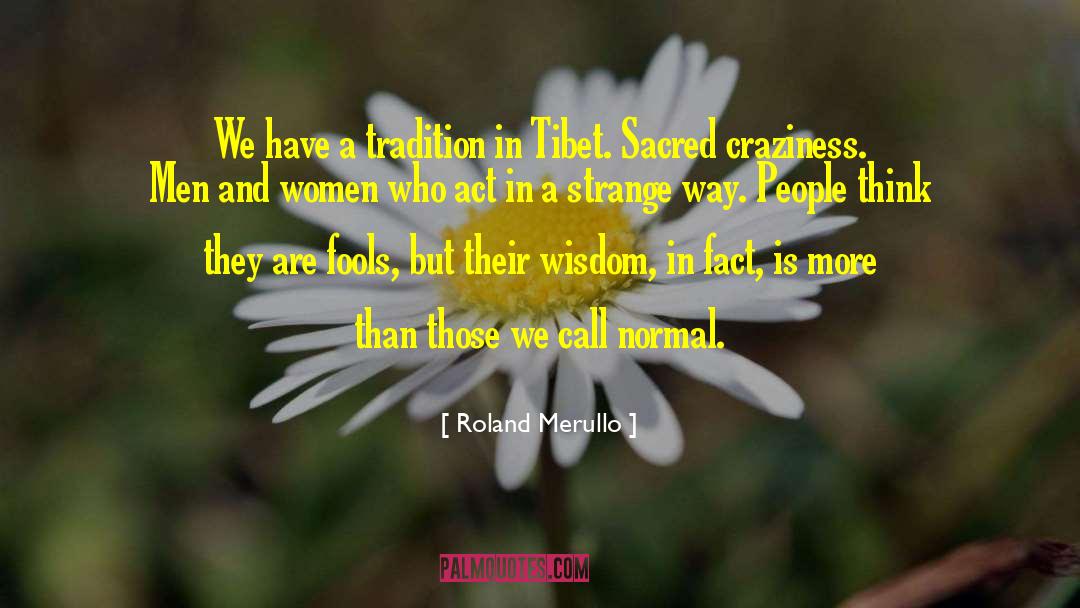 Courageous Women quotes by Roland Merullo