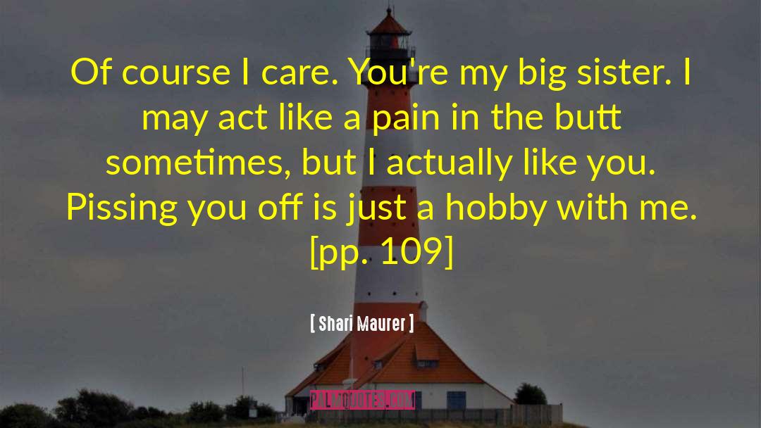 Course I Care quotes by Shari Maurer