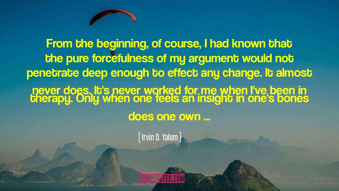 Course I Care quotes by Irvin D. Yalom
