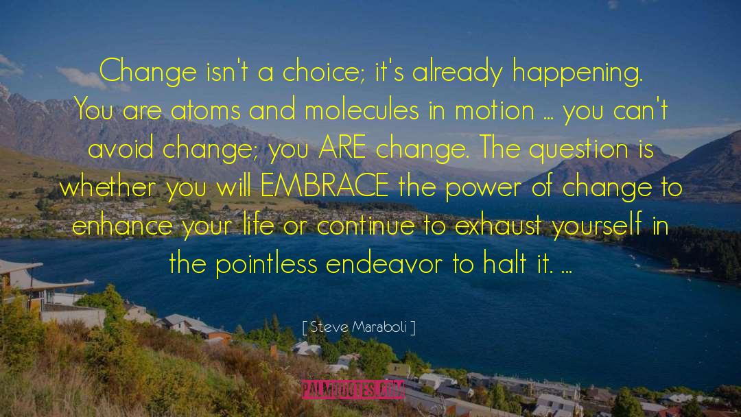 Course Of Life quotes by Steve Maraboli