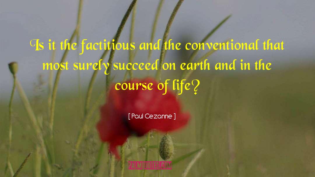 Course Of Life quotes by Paul Cezanne