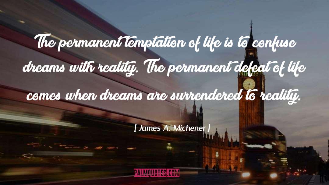 Course Of Life quotes by James A. Michener