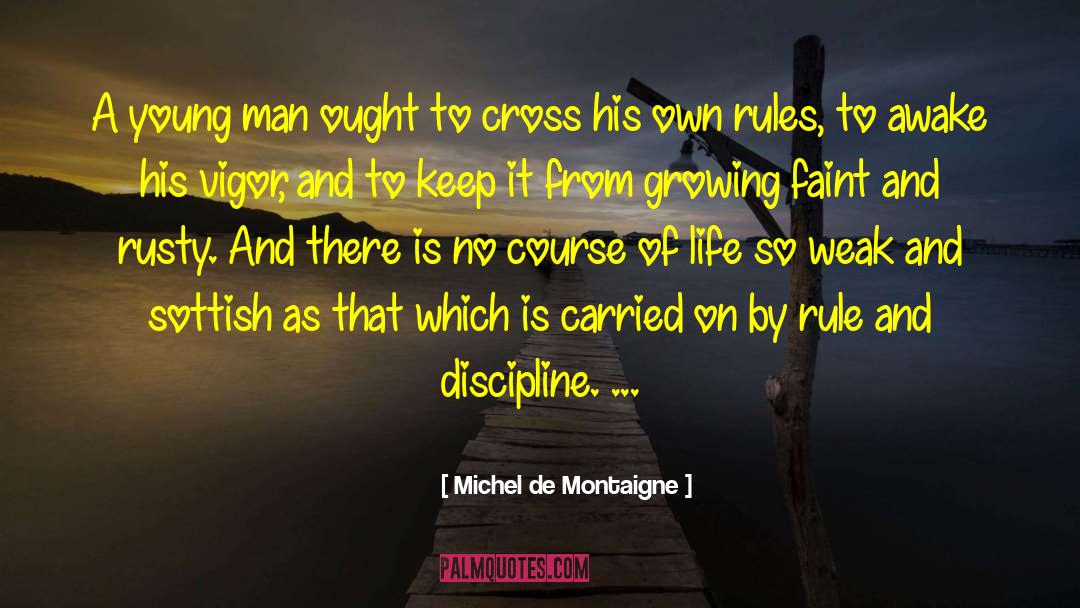 Course Of Life quotes by Michel De Montaigne