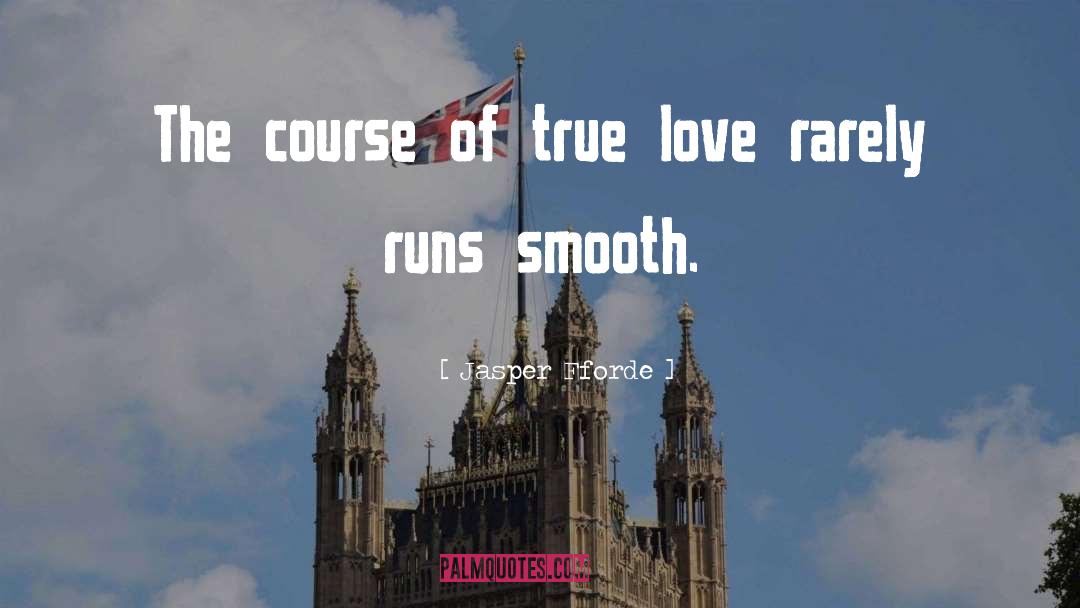 Course Of True Love quotes by Jasper Fforde