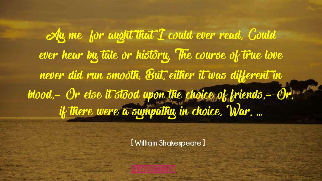 Course Of True Love quotes by William Shakespeare