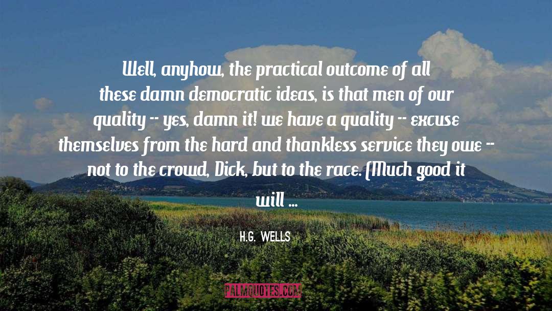Courses Here In Philippines quotes by H.G. Wells