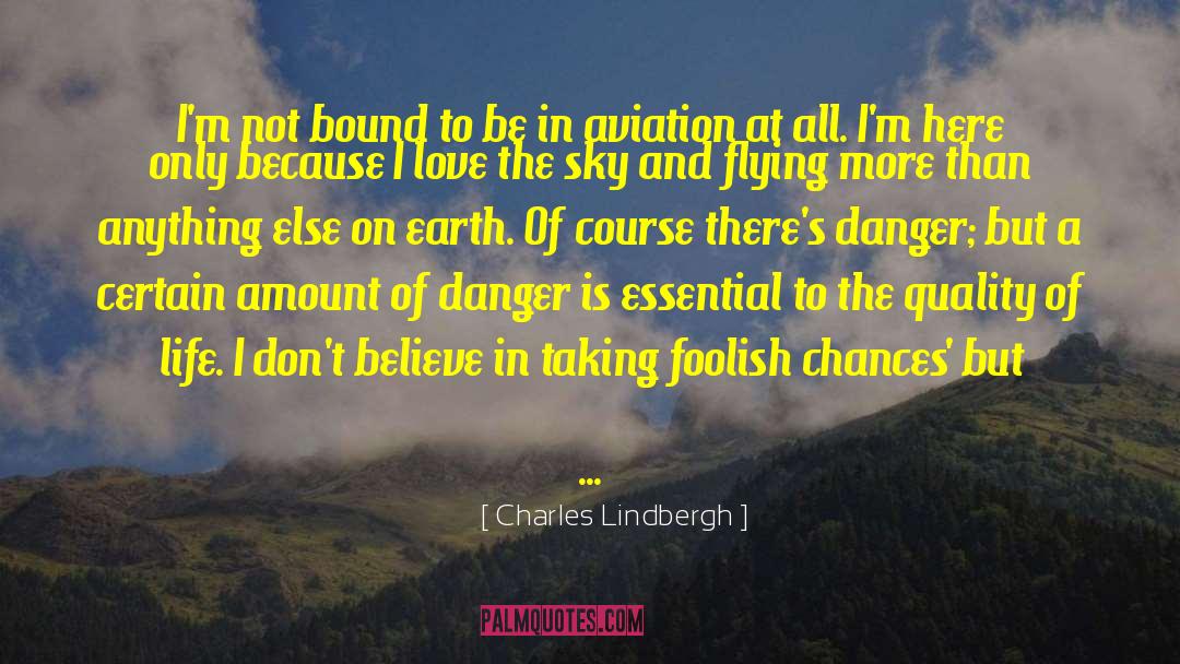 Courses Here In Philippines quotes by Charles Lindbergh