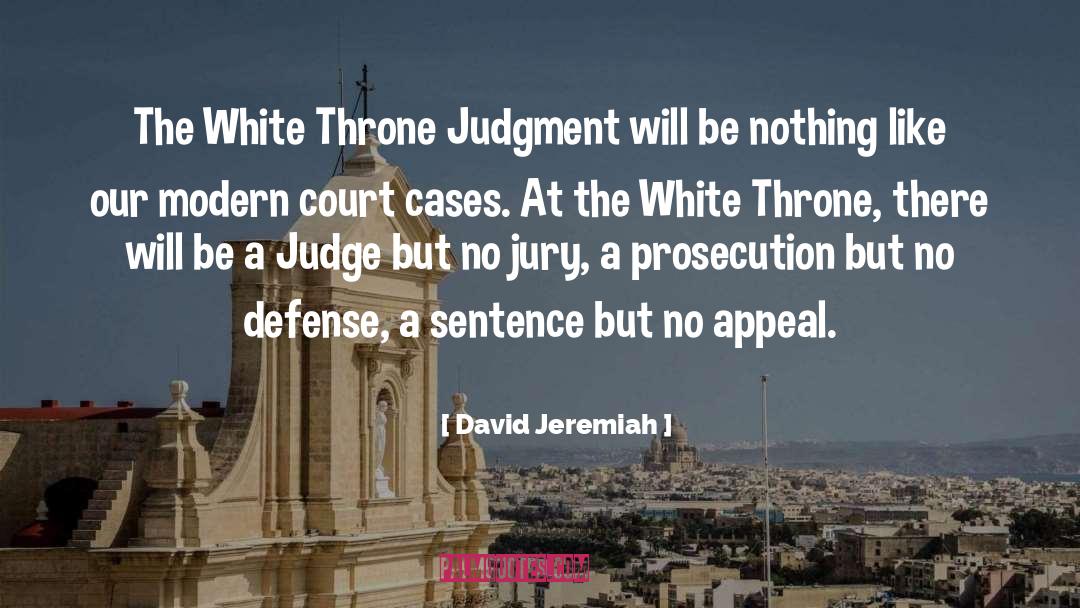 Court Cases quotes by David Jeremiah